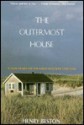 The Outermost House: A Year of Life on the Great Beach of Cape Cod - Henry Beston