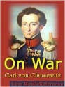 On War (Vom Kriege) - Carl von Clausewitz, J. Graham