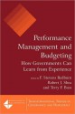 Performance Management and Budgeting: How Governments Can Learn from Experience (NOOKstudy eTextbook) - F. Stevens Redburn, Robert J. Shea, Terry F. Buss, David M. Walker