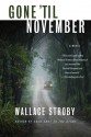 Gone 'til November - Wallace Stroby