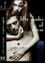 Fifty Shades of Decay - Stacey Turner, Mandy DeGeit, Blaze McRob, Shaun Meeks