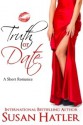 Truth or Date (Better Date Than Never #2) - Susan Hatler