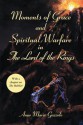 Moments of Grace and Spiritual Warfare in The Lord of the Rings - Anne Marie Gazzolo