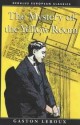 The Mystery of the Yellow Room - Gaston Leroux