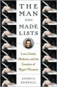 The Man Who Made Lists - Joshua Kendall