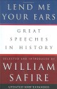 Lend Me Your Ears: Great Speeches in History (Updated and Expanded Edition) - William Safire