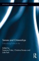 Senses and Citizenships: Embodying Political Life (Routledge Studies in Anthropology) - Susanna Trnka, Christine Dureau, Julie Park