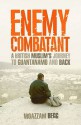 Enemy Combatant - Moazzam Begg