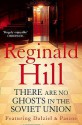 There Are No Ghosts in the Soviet Union. Reginald Hill - Reginald Hill