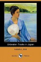 Unbeaten Tracks in Japan (Dodo Press) - Isabella L. Bird