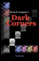 Dark Corners - Barry B. Longyear