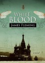 White Blood (Audio) - James Fleming, Simon Vance