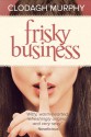 Frisky Business - Clodagh Murphy