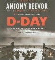 D-Day: The Battle for Normandy - Antony Beevor, Cameron Stewart