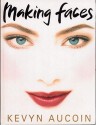 Making Faces - Kevyn Aucoin