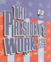 The President's Work: A Look at the Executive Branch - Elaine Landau