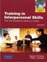 Training in Interpersonal Skills: Tips for Managing People at Work - Stephen P. Robbins