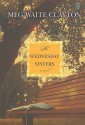 The Wednesday Sisters - Meg Waite Clayton