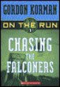 Chasing the Falconers - Gordon Korman