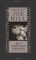 20th Century Ghosts - Joe Hill, Christopher Golden