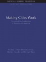 Making Cities Work: Role of Local Authorities in the Urban Environment (Energy and Infrastructure Set) - Richard Gilbert, Don Stevenson, Herbert Girardet, Richard Stren