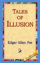 Tales of Illusion - Edgar Allan Poe