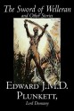 The Sword of Welleran and Other Stories - Lord Dunsany, Edward J. Plunkett