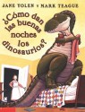 Como Dan Las Buenas Noches Los Dinosaurios?/how Do Dinosaurs Say Goodnight? - Jane Yolen, Mark Teague