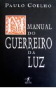 Manual do Guerreiro da Luz - Paulo Coelho