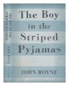 The Boy in the Striped Pyjamas - John Boyne