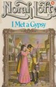 I Met a Gypsy - Norah Lofts