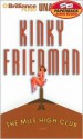 The Mile High Club (Audio) - Kinky Friedman