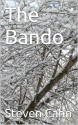 The Bando - Steven Cahn