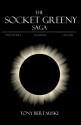 The Socket Greeny Saga (Socket Greeny, #1-3) - Tony Bertauski