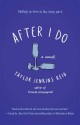 After I Do - Taylor Jenkins Reid