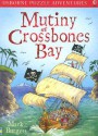 Mutiny At Crossbones Bay (Puzzle Adventures) - Mark Burgess