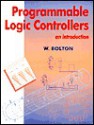 Programmable Logic Controllers: An Introduction - W. Bolton