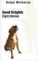 Good Knights - Ralph McInerny