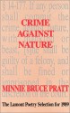 Crime Against Nature: Poetry - Minnie Bruce Pratt