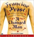 A Changed Man - Francine Prose, Eric Conger