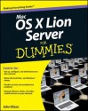 Mac OS X Lion Server for Dummies - John Rizzo