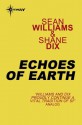 Echoes of Earth (Orphans Trilogy #1) - Sean Williams, Shane Dix