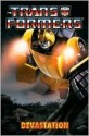 Transformers: Devastation - Simon Furman, E.J. Su, Robby Musso, Nick Roche