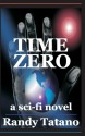 Time Zero - Randy Tatano