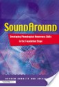 Soundaround: Developing Phonological Awareness Skills in the Foundation Stage - Andrew Burnett, Jackie Wylie