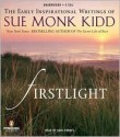 Firstlight - Sue Monk Kidd, Kate Forbes