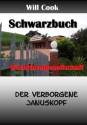 Schwarzbuch Wachtturmgesellschaft - der verborgene Januskopf (Will Cook und die Wachtturmgesellschaft) (German Edition) - Will Cook, Annette Bredereck