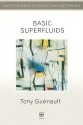 Basic Superfluids - Tony Guenault