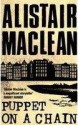 Puppet On A Chain - Alistair MacLean