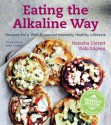 Eating the Alkaline Way: Recipes for a Well-Balanced Honestly Healthy Lifestyle - Natasha Corrett, Vicki Edgson